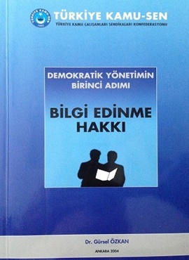 Doç. Dr. Gürsel Özkan, Danıştay Üyesi, Danıştay, Hukuk Devleti ve Yargı Denetimi, Demokratik Yönetime Geçiş - 21. Yüzyıl Türkiyesi için Bir Kanun Önerisi, Demokratik Yönetimin Birinci Adımı Bilgi Edinme Hakkı, Danıştay Kararları Işığında Kamu İhale Hukukuna Egemen Olan Temel İlkeler