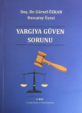 Doç. Dr. Gürsel Özkan, Danıştay Üyesi, Danıştay, Hukuk Devleti ve Yargı Denetimi, Demokratik Yönetime Geçiş - 21. Yüzyıl Türkiyesi için Bir Kanun Önerisi, Demokratik Yönetimin Birinci Adımı Bilgi Edinme Hakkı, Danıştay Kararları Işığında Kamu İhale Hukukuna Egemen Olan Temel İlkeler